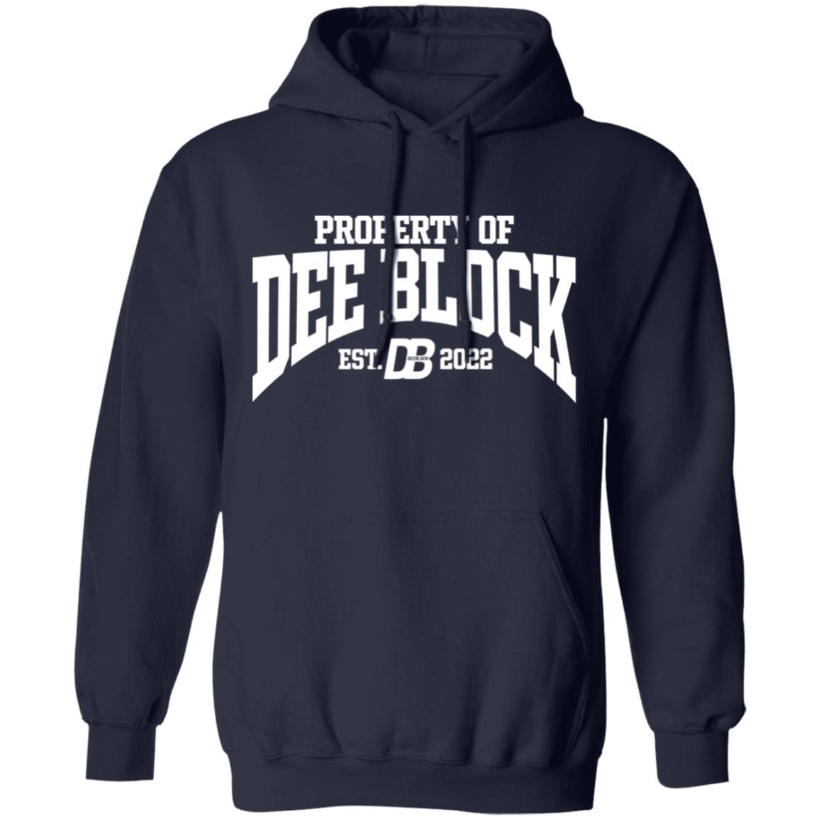 Duke Dennis Merch Property Of Dee Block Est.2022 Hoodie Duke Dennis Merch Property Of Dee Block Est.2022 Hoodie