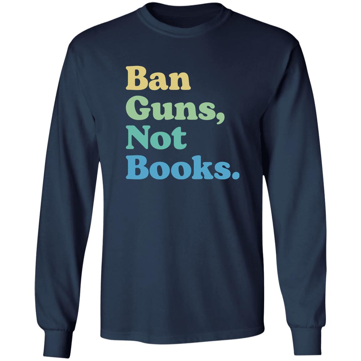 Pavlovitz Shop John Pavlovitz Ban Guns Not Books Shirt Pavlovitz Shop John Pavlovitz Ban Guns Not Books Shirt